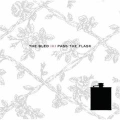 The Bled : Pass the Flack (Remix)